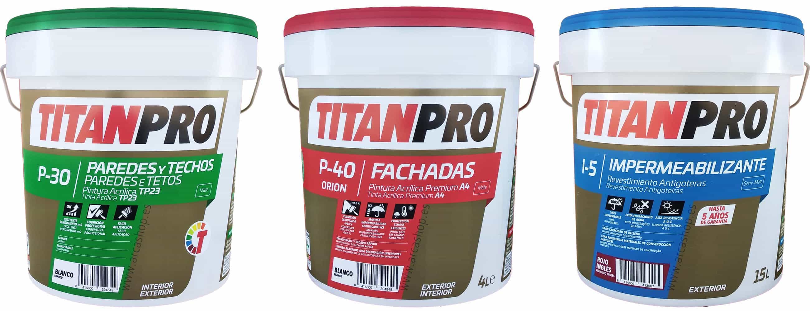 Titanpro Serie Profesional Pinturas Titanlux: Titanpro P40 Orion A4 Titanpro P30 Pintura acrílica TP23 paredes y techos; Titanpro P-500 Plus Premium y Titanpro I50 Impermeabilizante Antigoteras.
