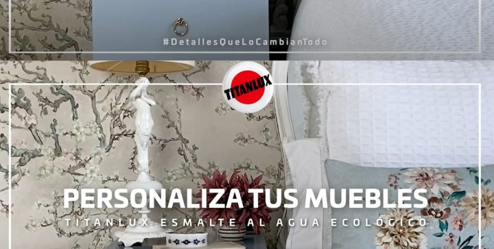 ¿Qué es el Esmalte al Agua Titanlux? Esmalte Ecológico de Titanlux.