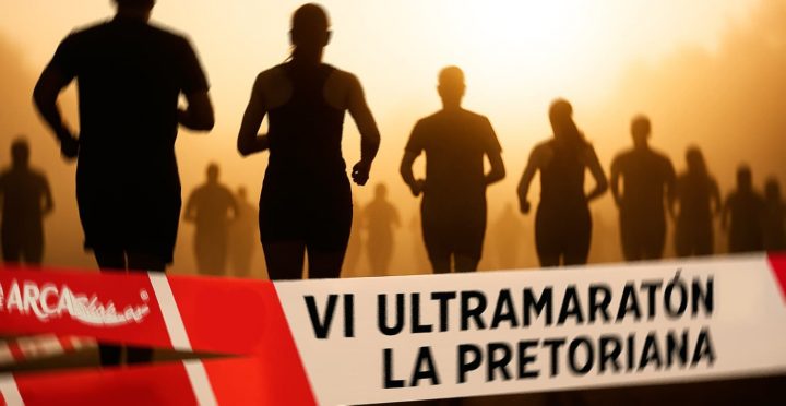 VI VLTRAMARATÓN LA PRETORIANA 2025: Sábado 22 de noviembre de 2025.
